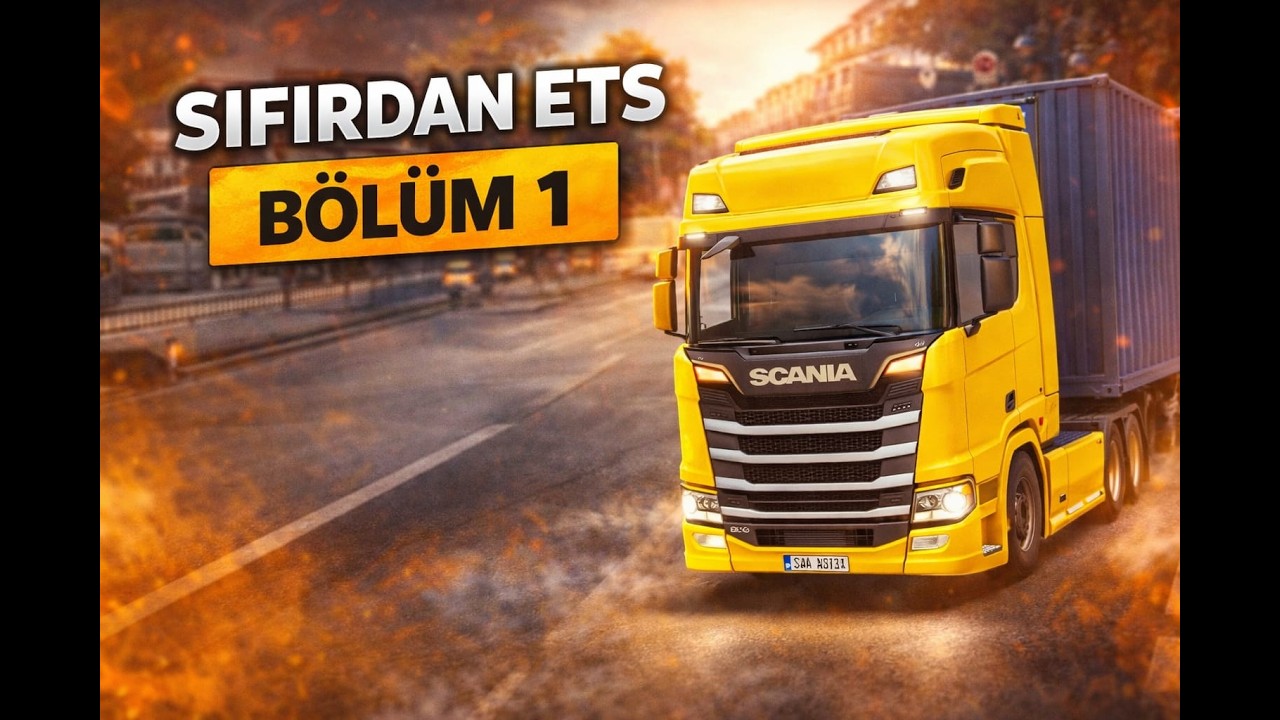 0'DAN TIRCI OLDUM! 🚛 Euro Truck Simulator 2 — Bölüm 1