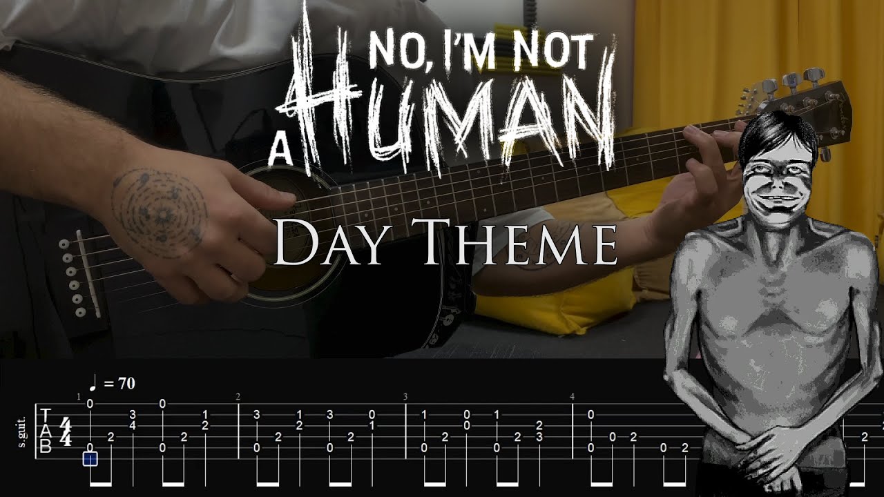 No, I’m not a Human Day Theme Guitar Tab