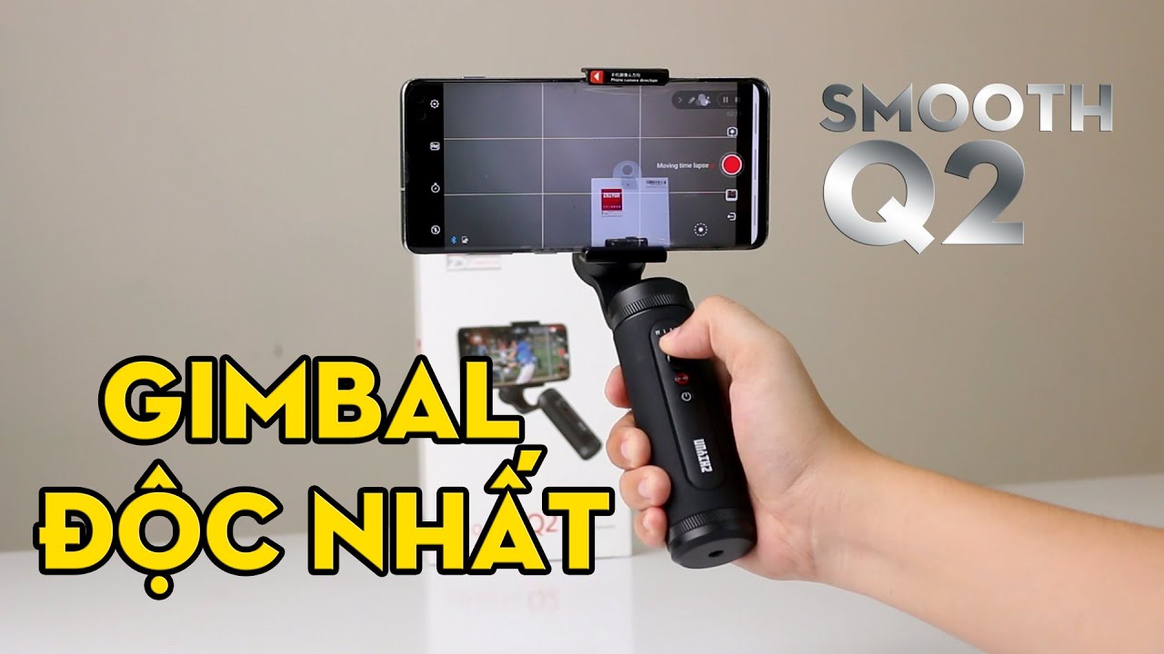 Hướng dẫn sử dụng Gimbal Smooth Q2 - gimbal khỏe nhất thế giới và những tính năng nổi bật
