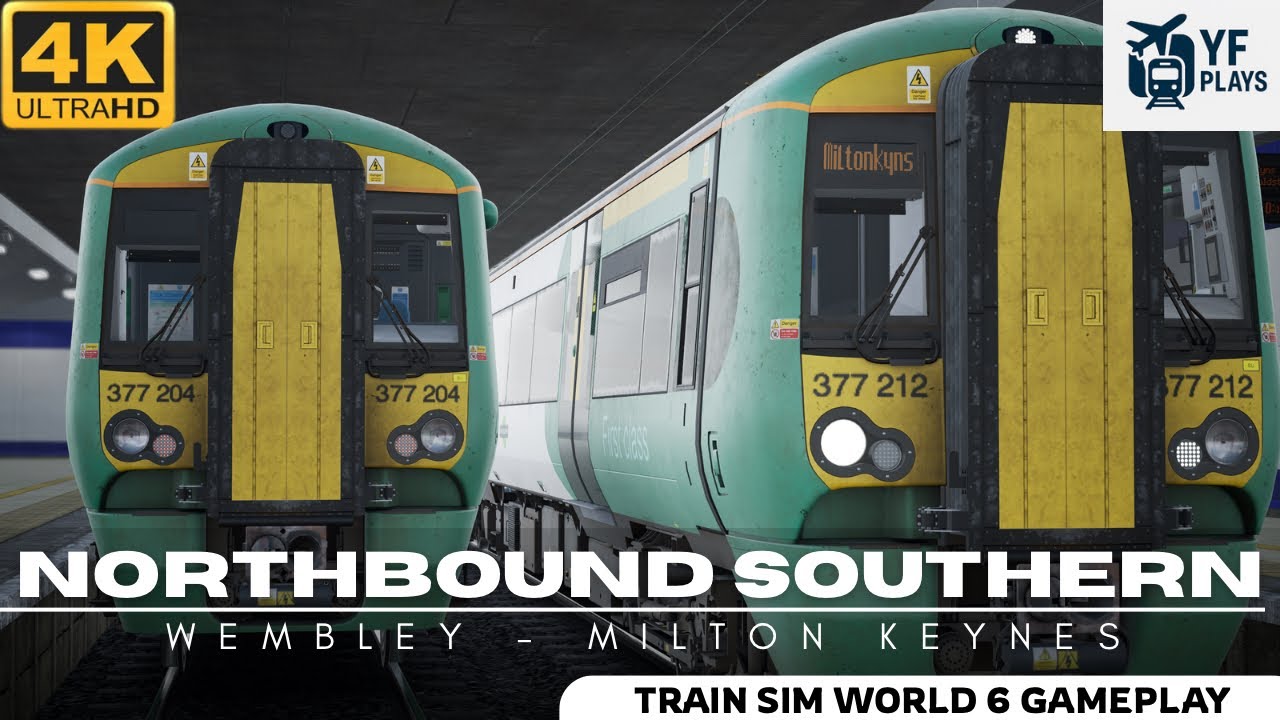 Train Sim World 6 | Northbound Southern | Class 377/2 | Wembley – Milton Keynes (No Commentary)