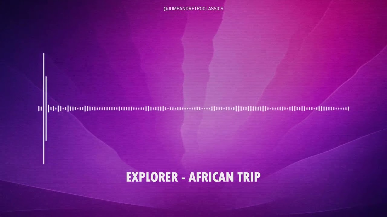 Explorer - African Trip