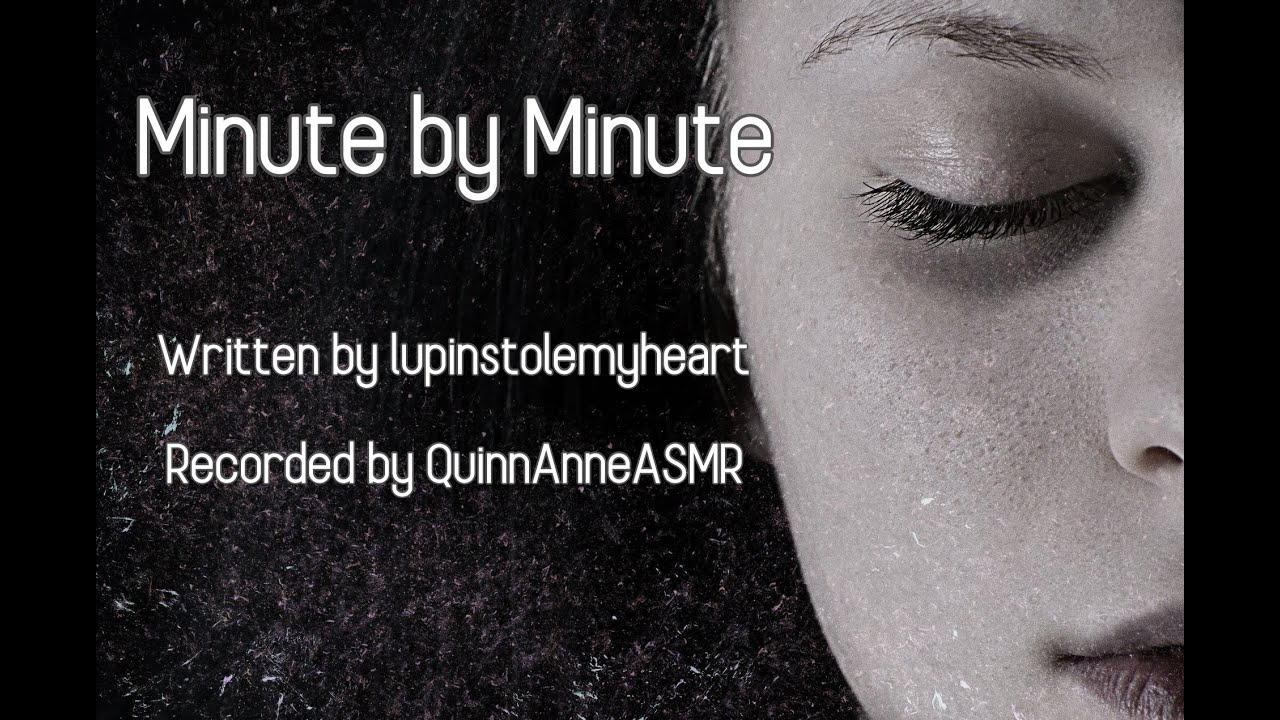 Minute by Minute [F4F] [Best Friends] [Depression] [Comfort] [Deep Breathing] [Brushing Hair]