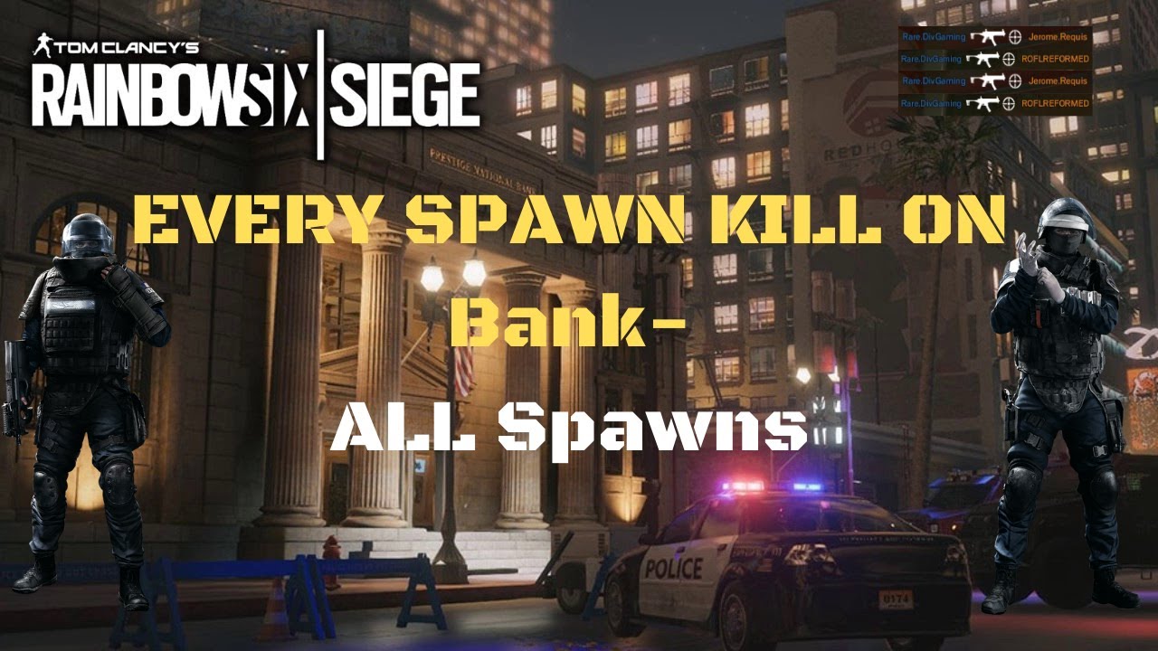 EVERY SPAWN PEEK ON BANK