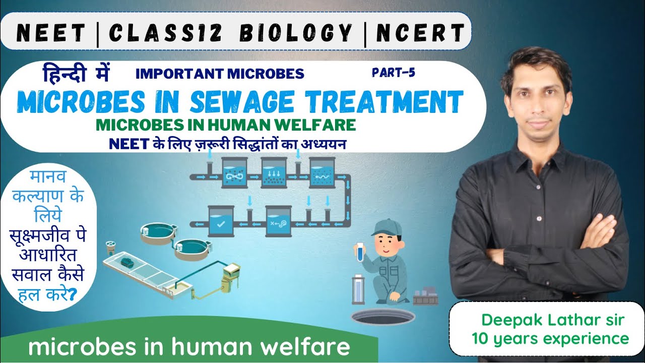 Microbes in Sewage Treatment 💧| BOD | Primary and Secondary Treatment of Sewage | River Action Plans