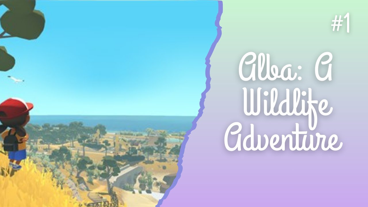 Lots of Cute Animals? Sign me Up! | Alba: A Wildlife Adventure (Full Game)