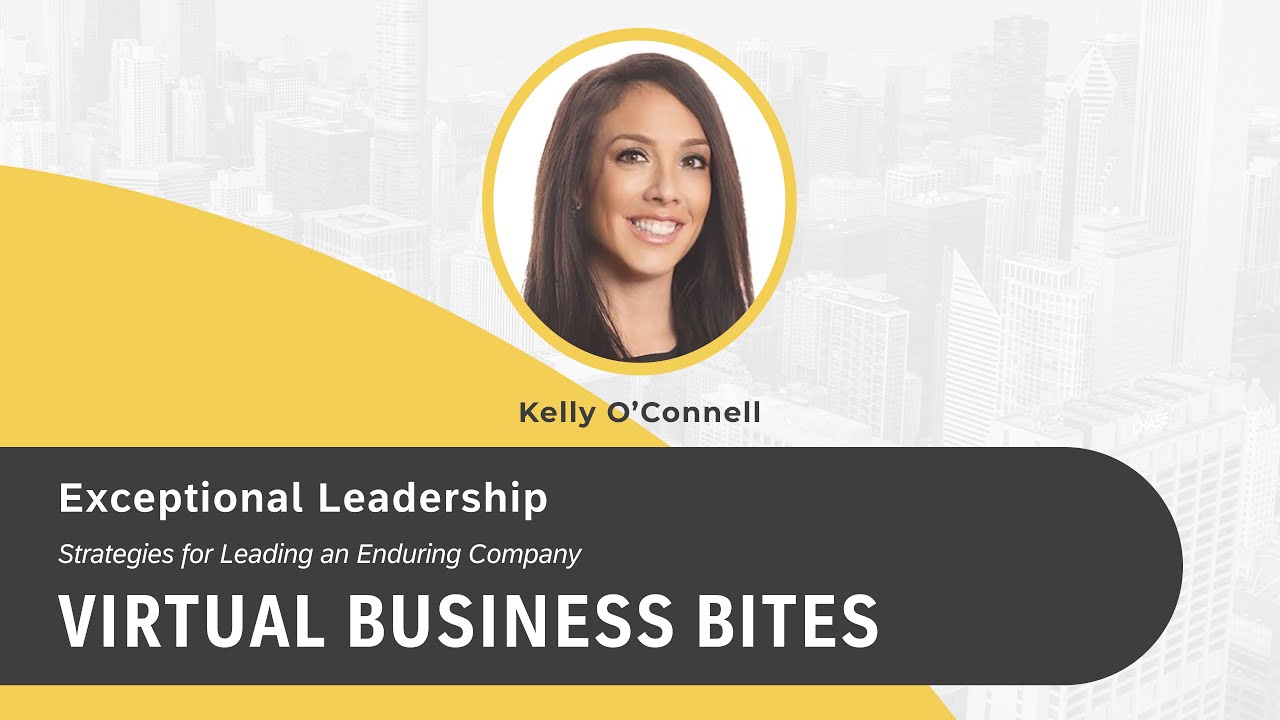Virtual Business Bites | Exceptional Leadership
