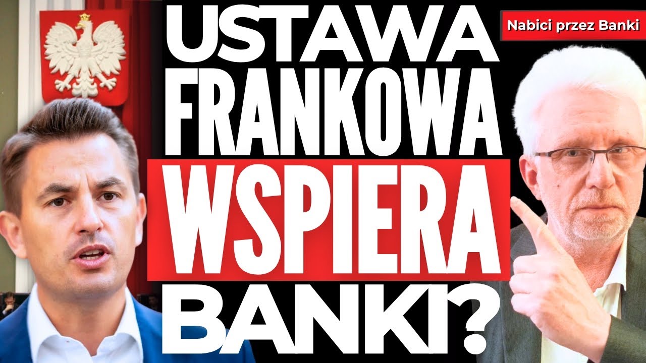 USTAWA FRANKOWA Korzystna DLA BANK&Oacute;W? Frankowicze WŚCIEKLI! Co musisz wiedzieć? Najnowsze Wiadomości