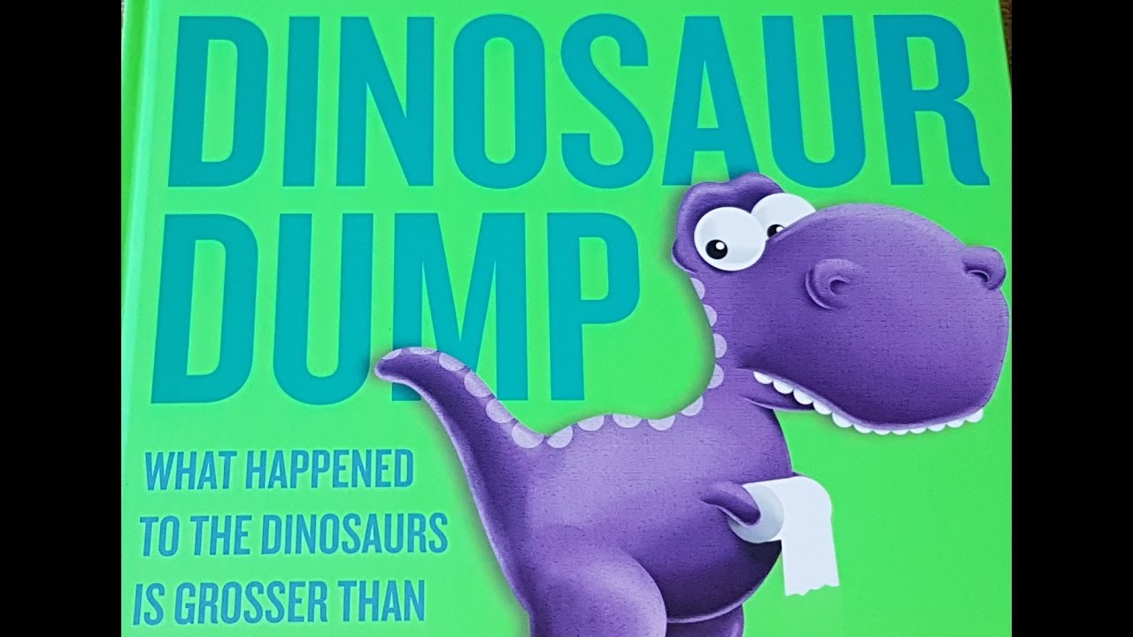 Dinosaur Dump. Hilarious Picture Book Reading. Read Aloud. Great for kids