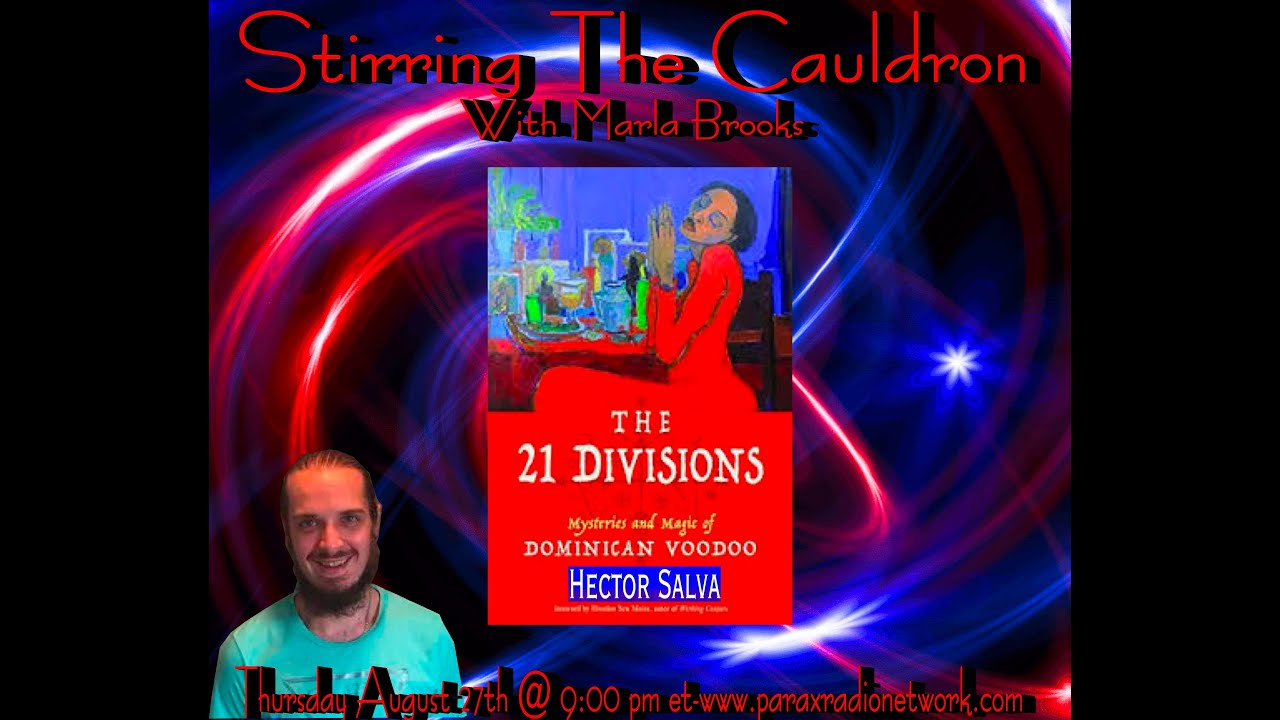 Hector Salva - The 21 Divisions: The Mysteries and Magic of Dominican Voodoo