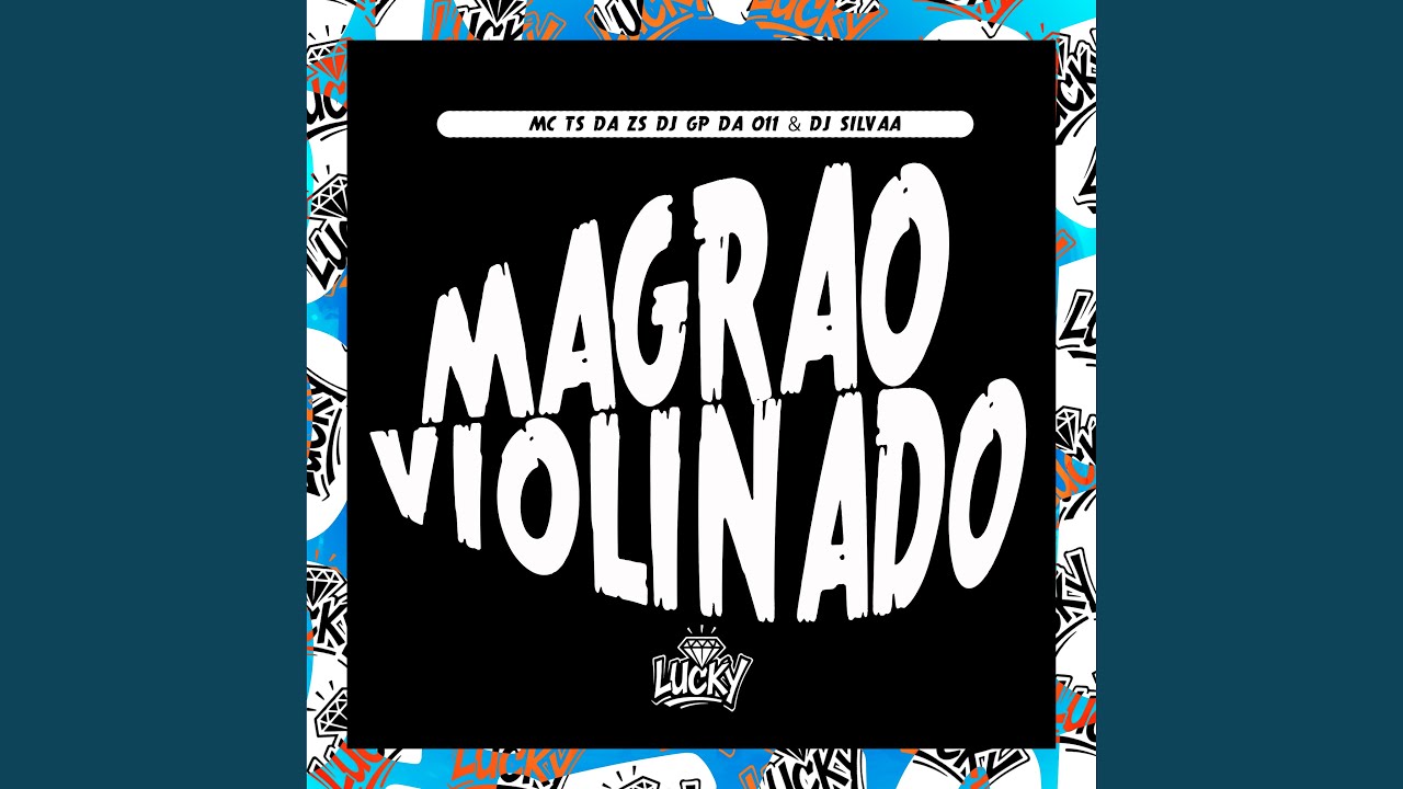 Magrão Violinado
