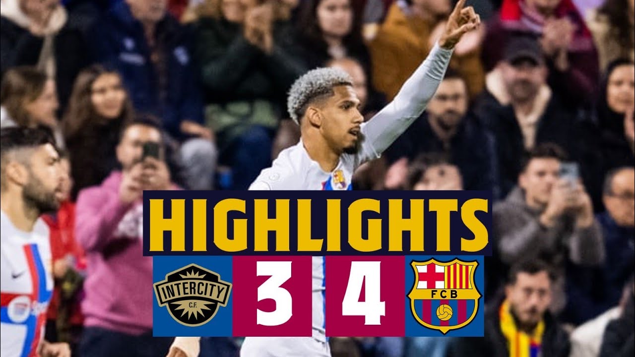 HIGHLIGHTS I INTERCITY 3-4 BAR&Ccedil;A | COPA DEL REY 🤯