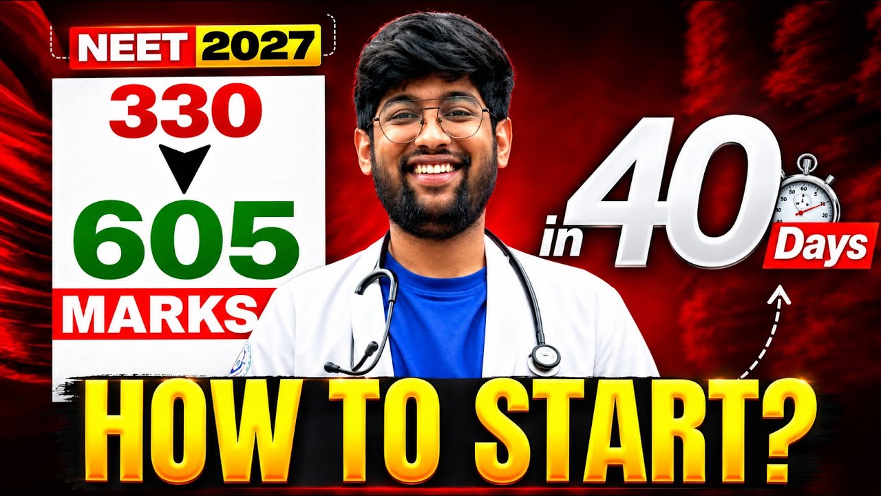 330 to 605 Marks in 40 days🔥| How to Start Like a Pro? | NEET 2027