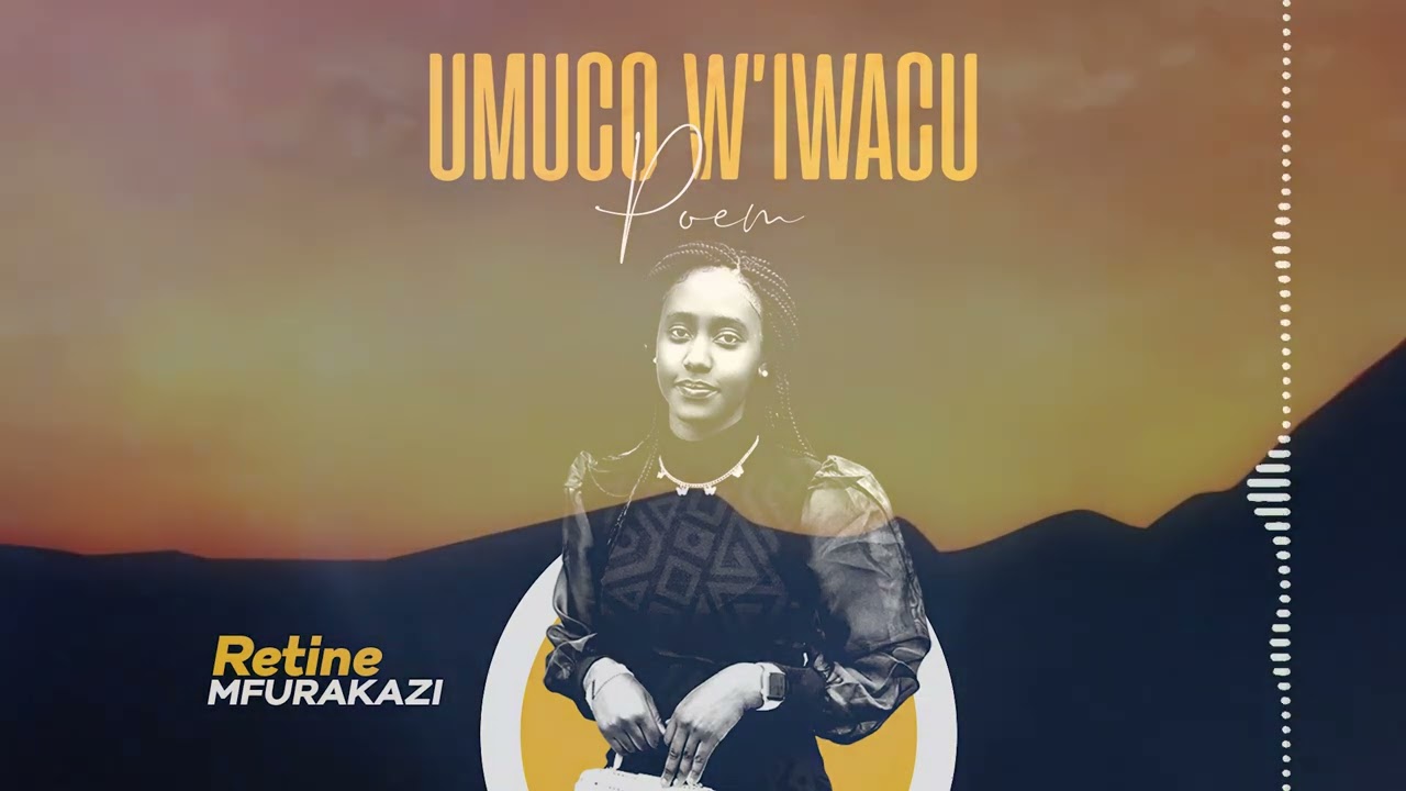 UMUCO W'IWACU by Retine Mfurakazi