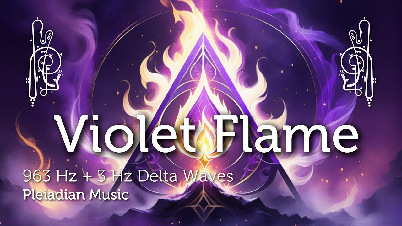963 Hz Violet Flame Clear Karma Healing Music Pleiadian Music