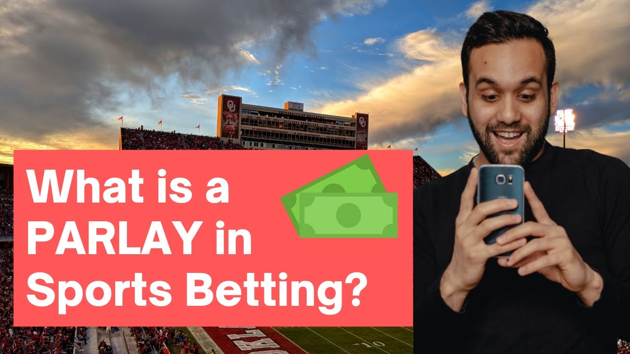 How does a PARLAY Work in Sports Betting and What is a PARLAY?