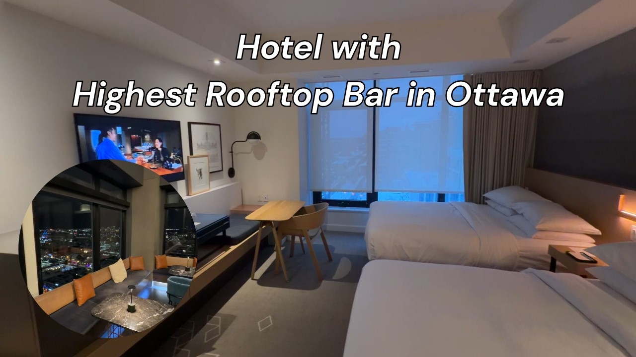 Andaz Ottawa ByWard Market Review 2026 | Best View in Ottawa