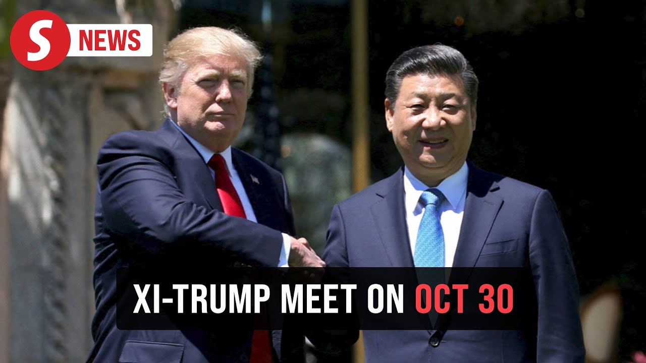 Xi arrives on Oct 30 and will have high-stakes meeting with Trump