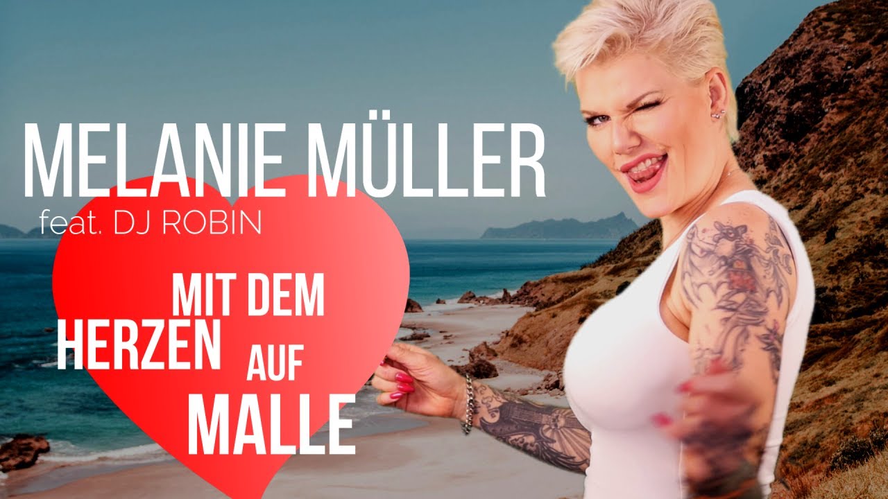 Mit dem Herzen auf Malle - Melanie Müller feat. DJ Robin