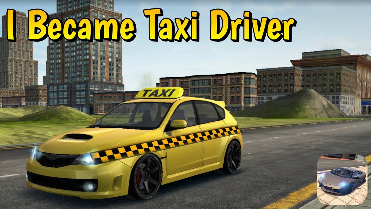 I became A Taxi Driver In Extreme Car Driving Simulator