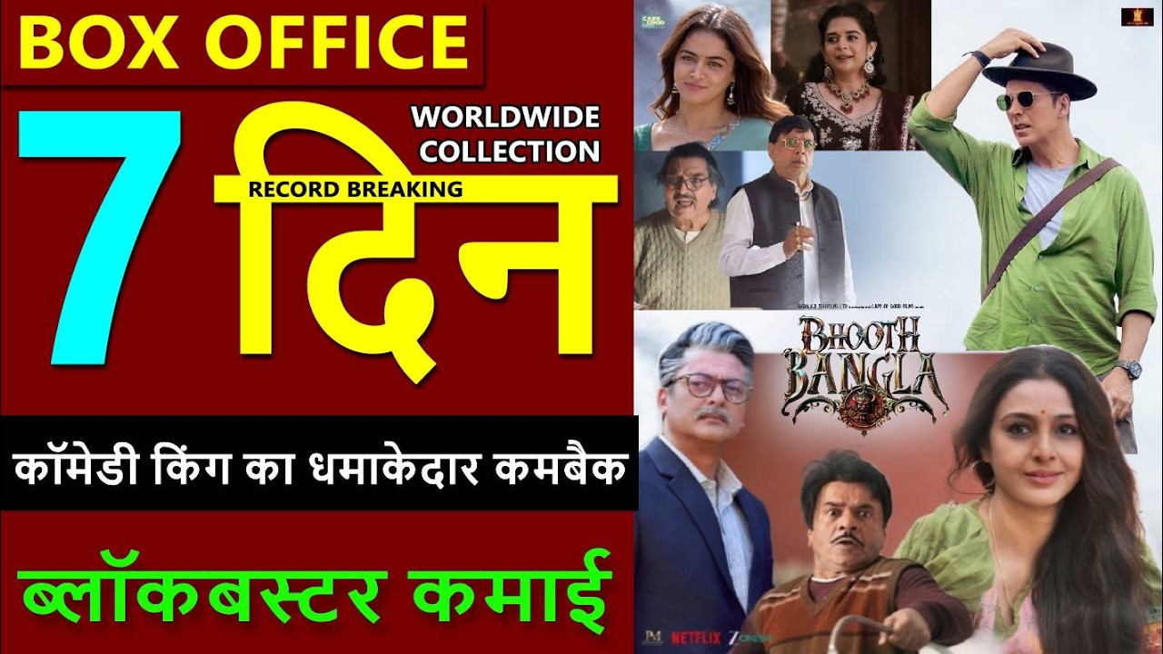 Bhooth Bangla Box Office Collection Day 7, bhooth bangla total worldwide collection, Akshay, wamiqa