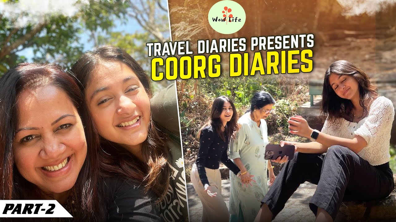 அவ்ளோ தத்தியா நானு 😂 | Coorg-ல் Family Trekking | Day 2 | Wow Life