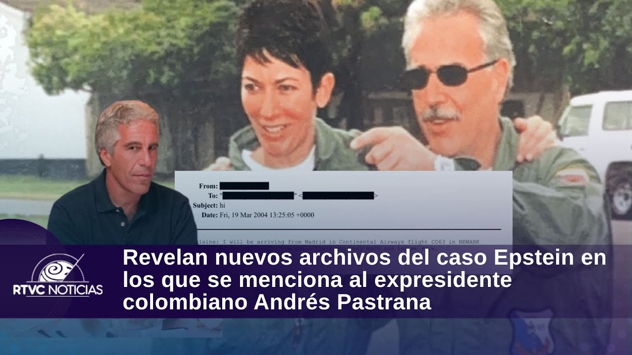 Revelan nuevos archivos del caso Epstein en los que se menciona al expresidente Andrés Pastrana