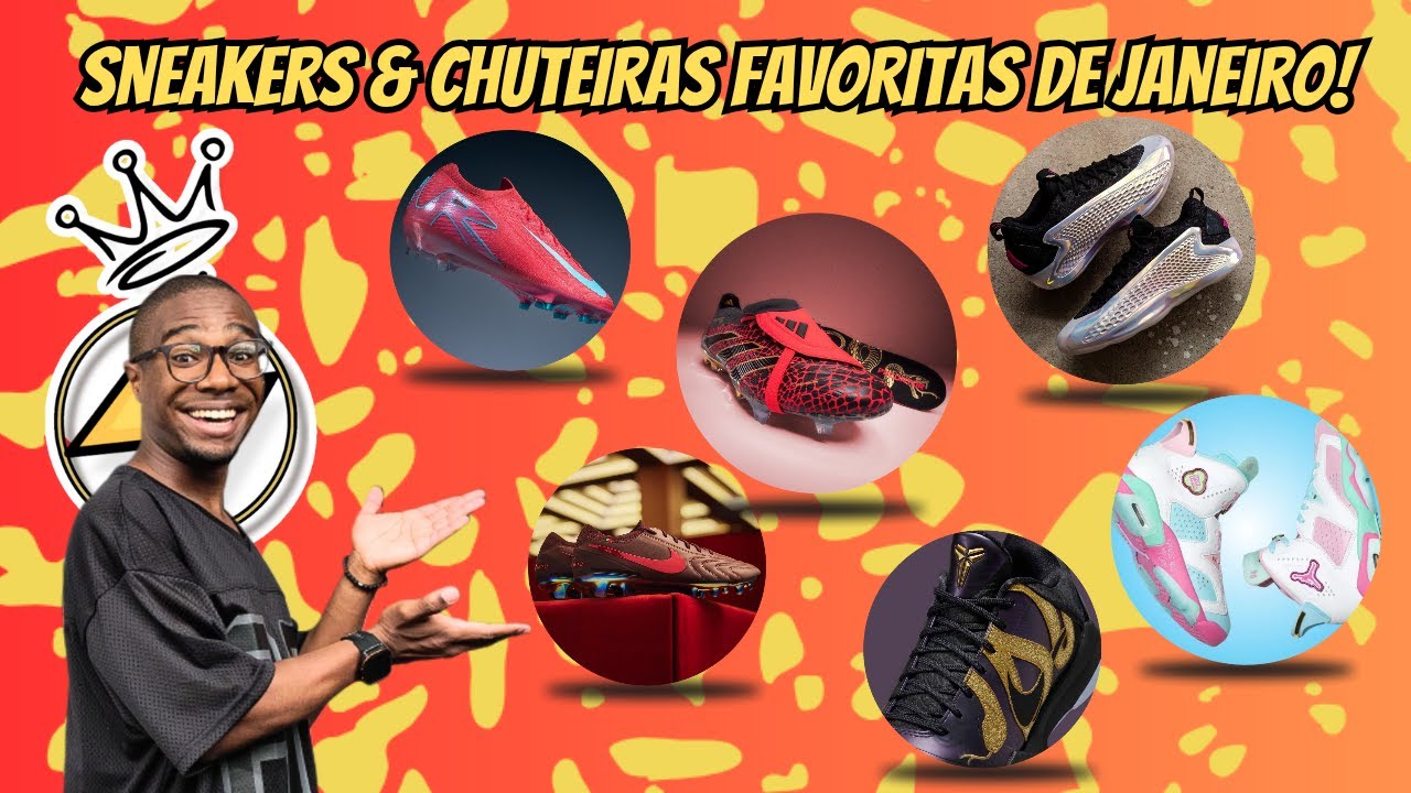 CHUTEIRAS E SNEAKERS FAVORITOS DE JANEIRO