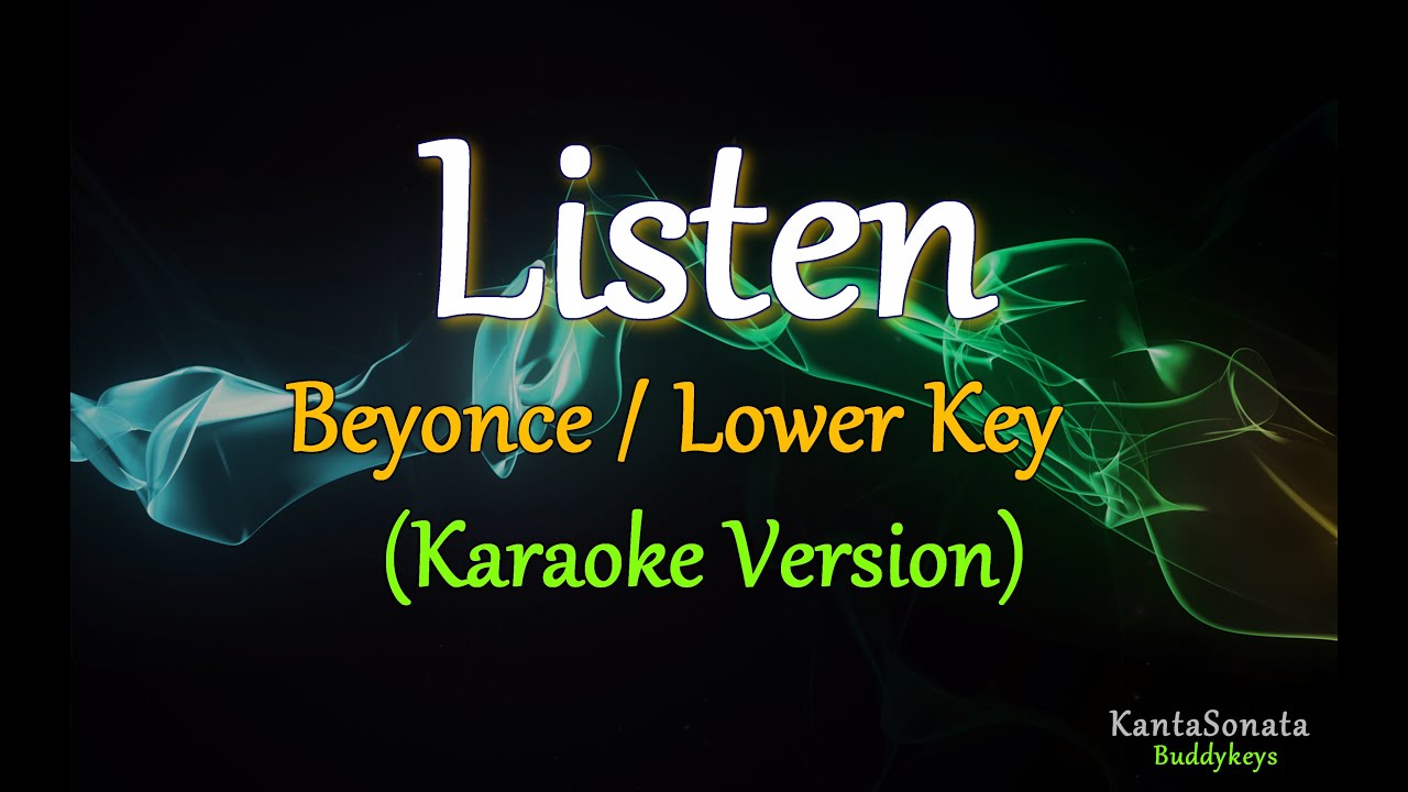 Listen (Beyonce) - Lower Key (Karaoke Version)