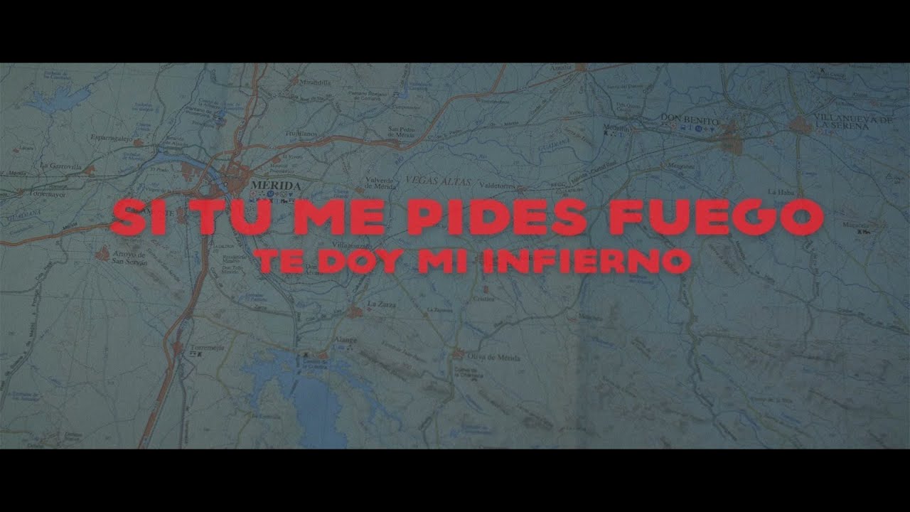 PuertoHurraco - Si tú me pides fuego te doy mi infierno