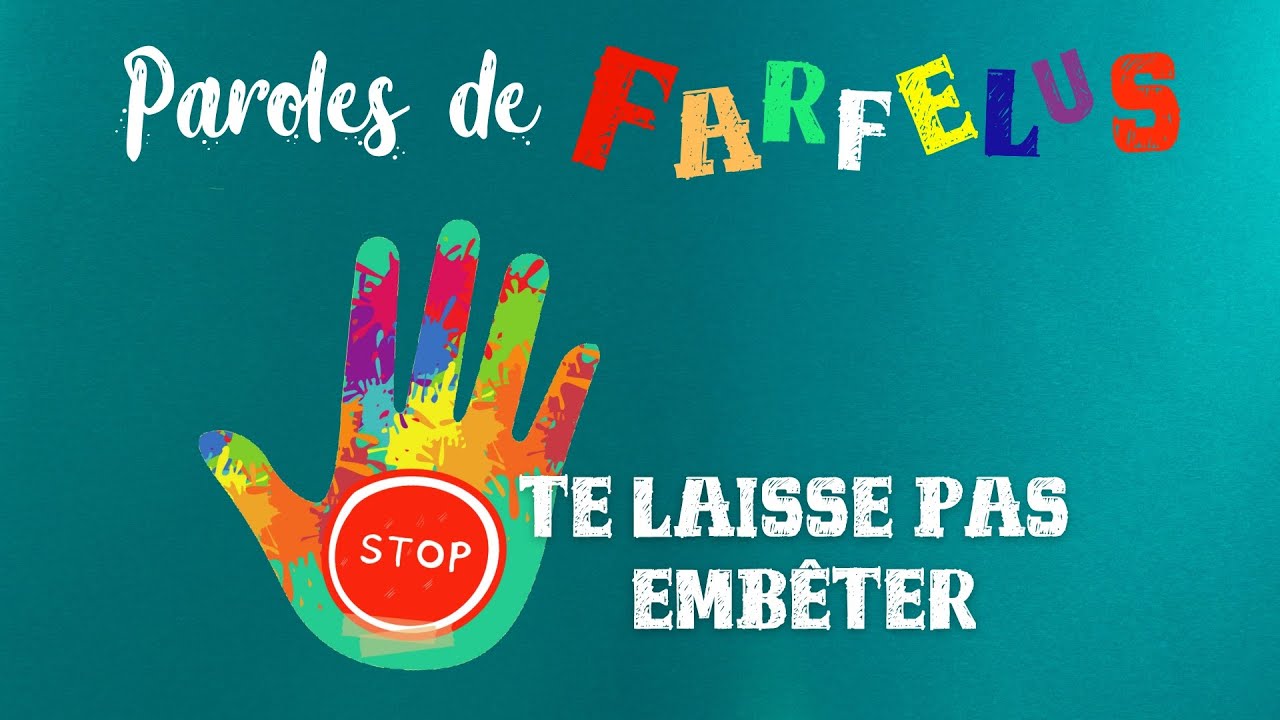 Te laisse pas embêter (Contre le harcèlement scolaire) Paroles de Farfelus (clip officiel)