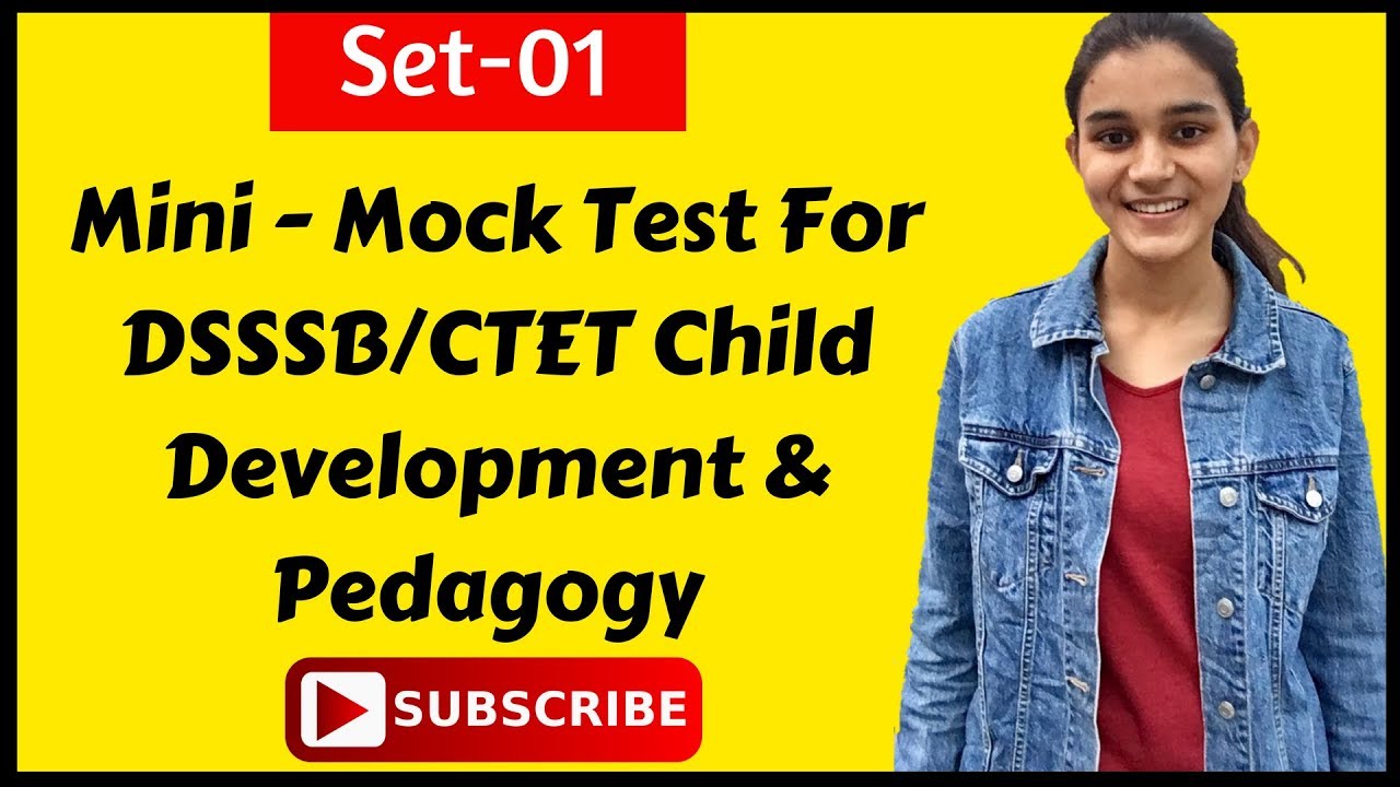 Child Development & Pedagogy Mock Test for DSSSB/CTET- 2018 | Set-01