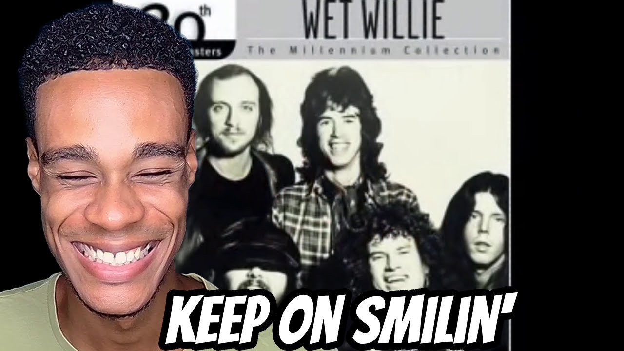 FIRST TIME HEARING | Wet Willie - Keep On Smilin’