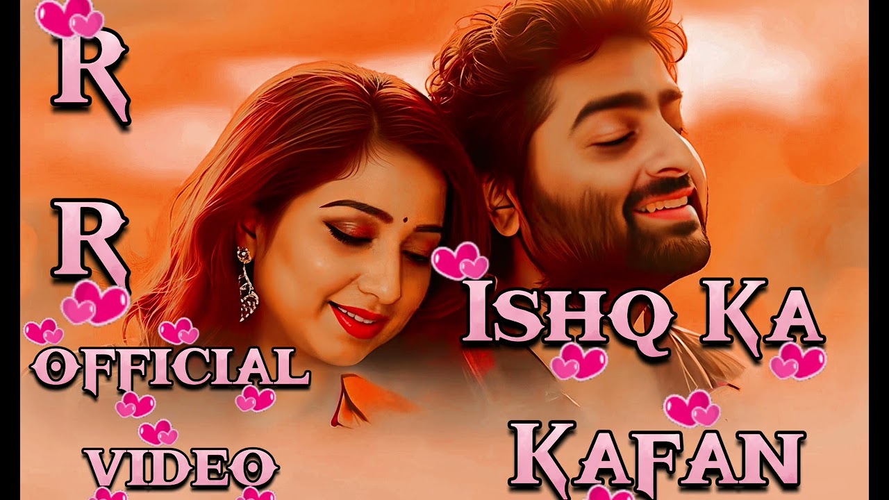 iSHQ KA KAFAN #new ||sad song Hindi-singer (Arijit +Singh)-2026...