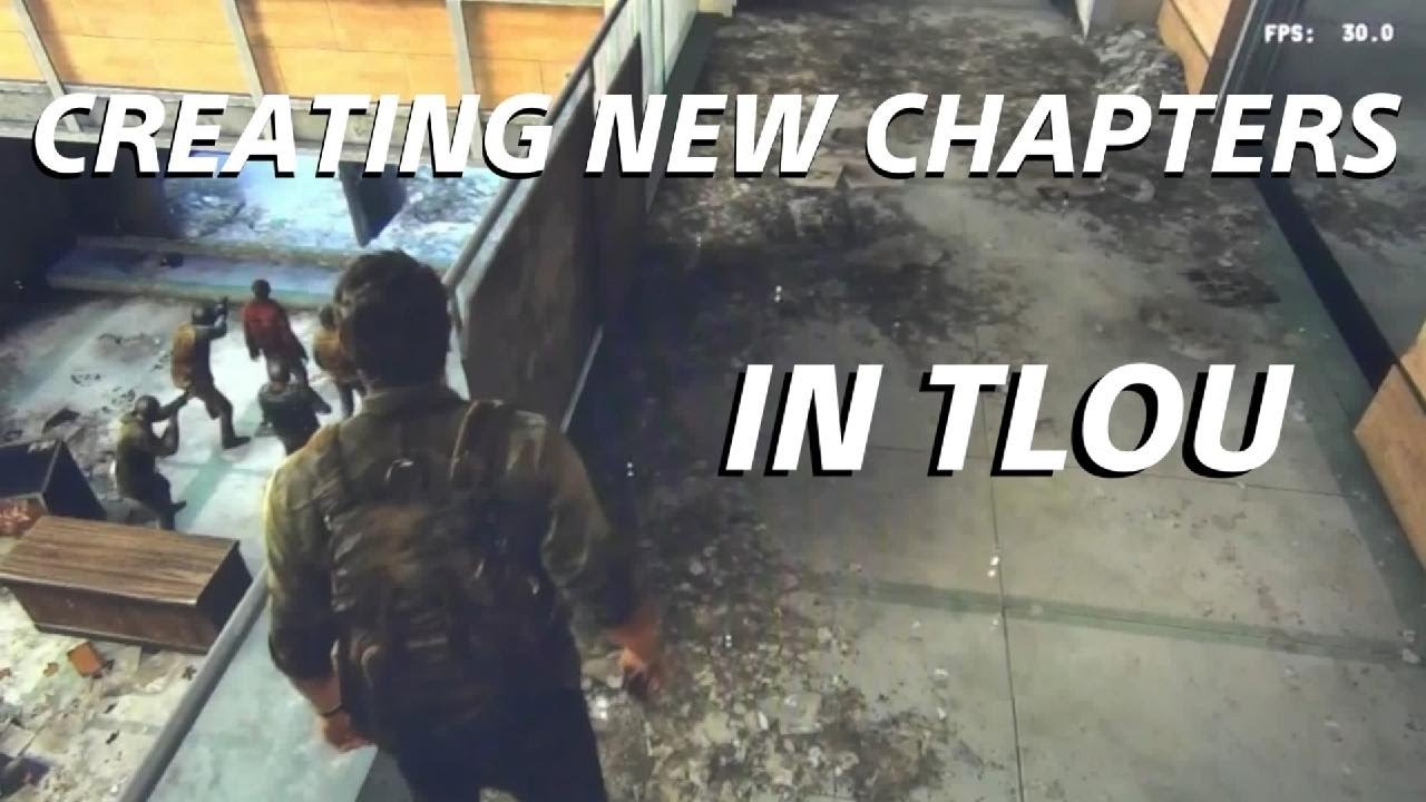 Создание новых глав в The Last of Us