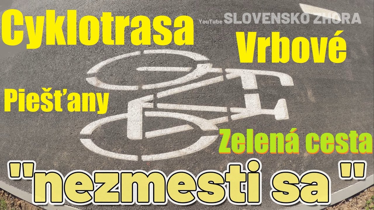 Cyklotrasa Piešťany - Vrbové