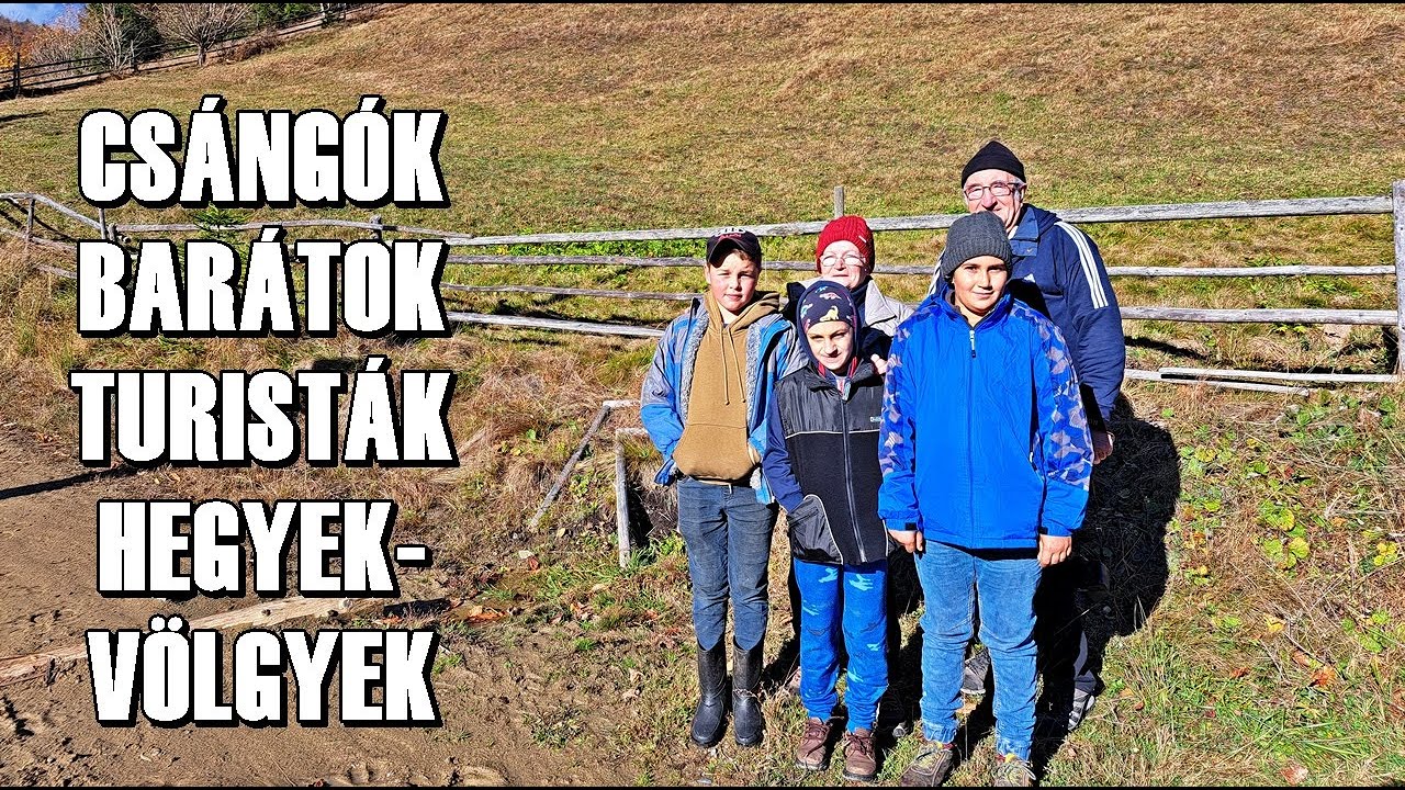 Cs&aacute;ng&oacute; gyermekekkel &eacute;s a tat&aacute;jukkal fedezt&uuml;k fel az őszi &Uacute;z-v&ouml;lgye, Csin&oacute;d var&aacute;zslatos k&ouml;rny&eacute;k&eacute;t.