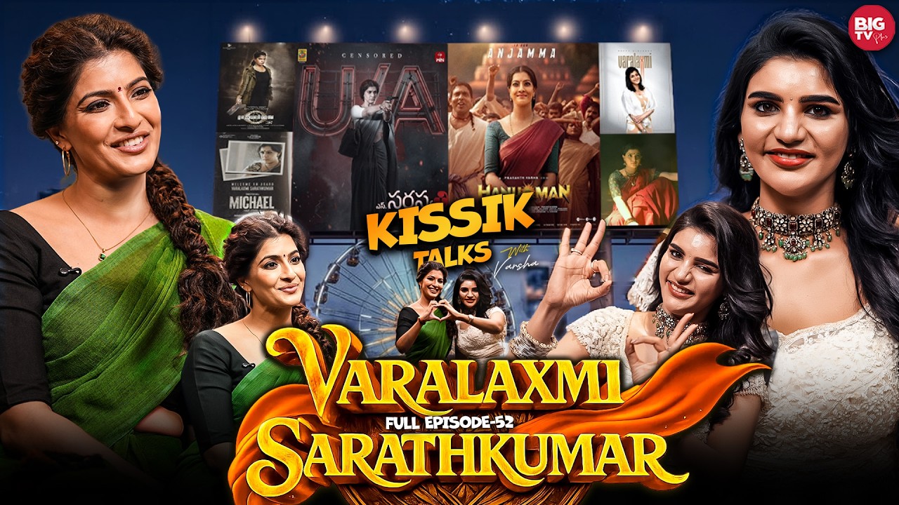 VARALAXMI SARATHKUMAR Full Interview - Ep 52 | Saraswathi | Priyamani | Kissik Talks | Podcast