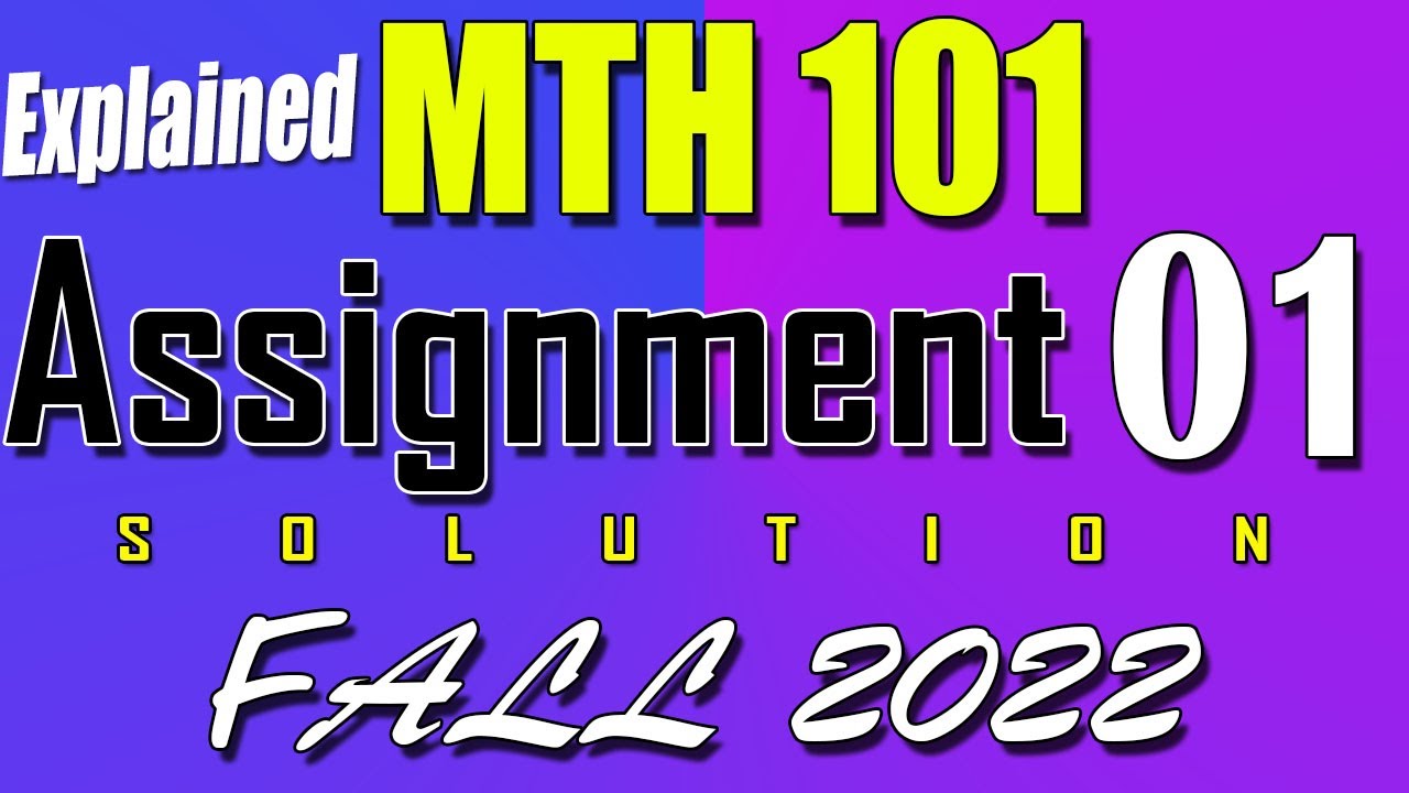 MTH101 Assignment 1 Solution Fall 2022 | MTH101 Assignment 1 Solution 2022