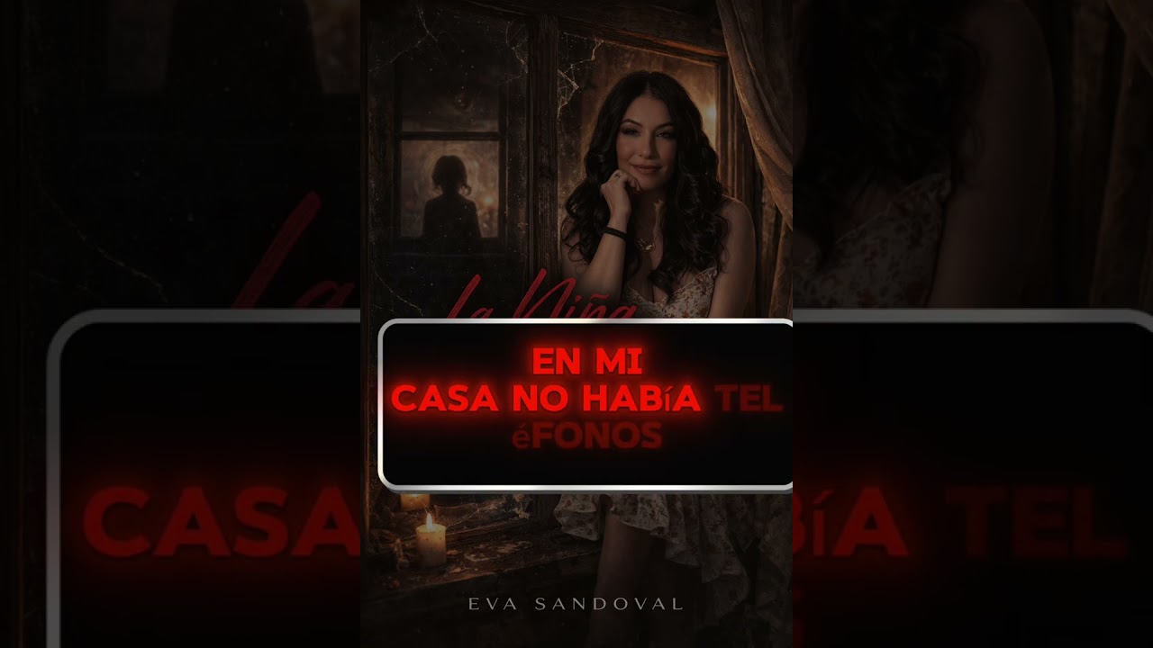 La Niña en la Ventana (The Story I Never Told)