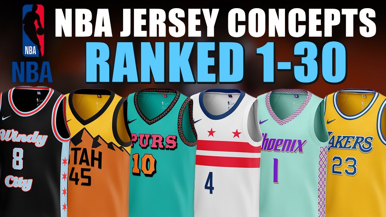 NBA Jersey Concepts Ranked 1-30!