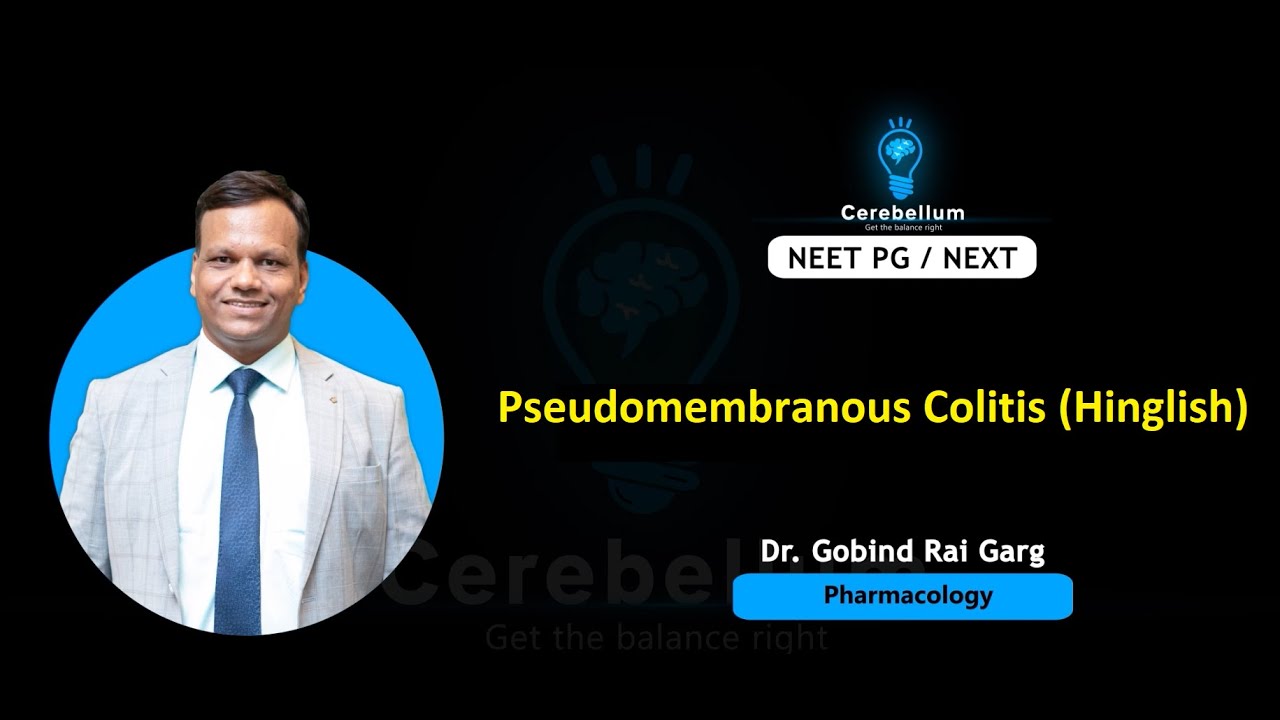 Pseudomembranous Colitis - Hinglish