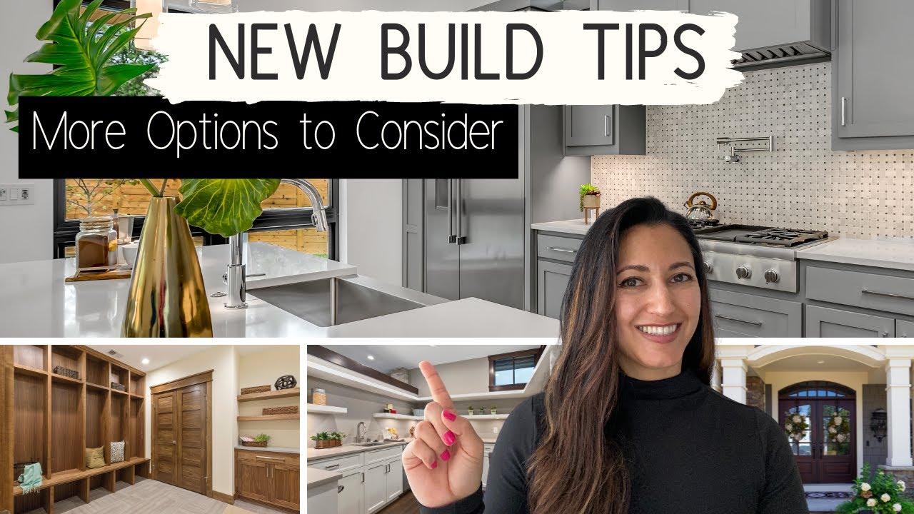 NEW BUILD TIPS: 8 MORE OPTIONS YOU'LL WANT TO CONSIDER | Customize and Individualize Your New Home!