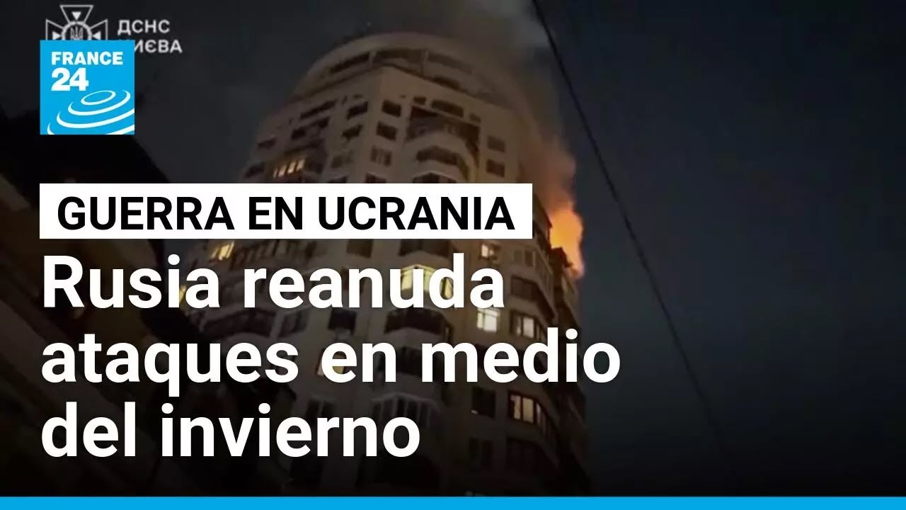 Rusia reanuda su ofensiva contra infraestructura energética ucraniana
