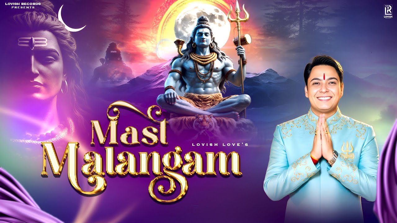 Mast Malangam Bam Bam || Lovish Love || Shivratri Special Bhajan || 2026 Latest Shiv Bhajan 