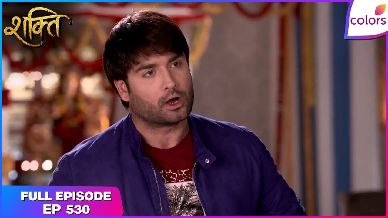 Shakti | Full Episode Ep. 530 | Sameer wants to marry Soumya | Colors TV