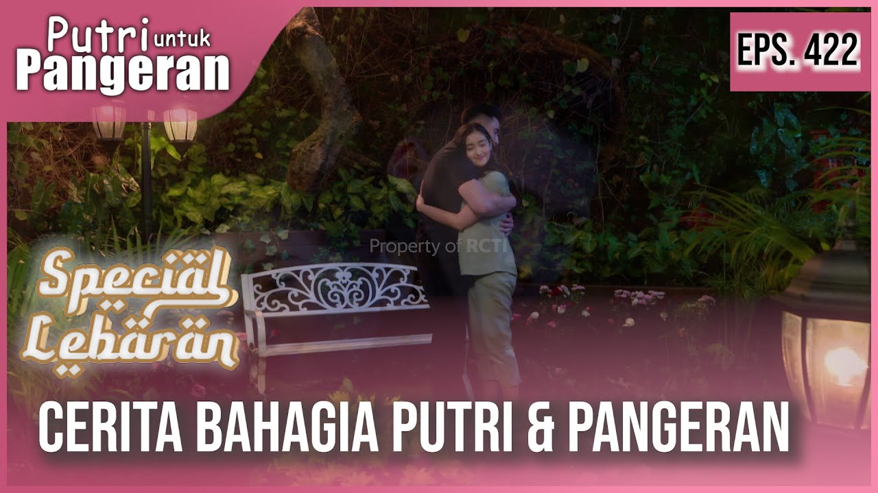 PUTRI UNTUK PANGERAN - Cerita Bahagia Putri & Pangeran