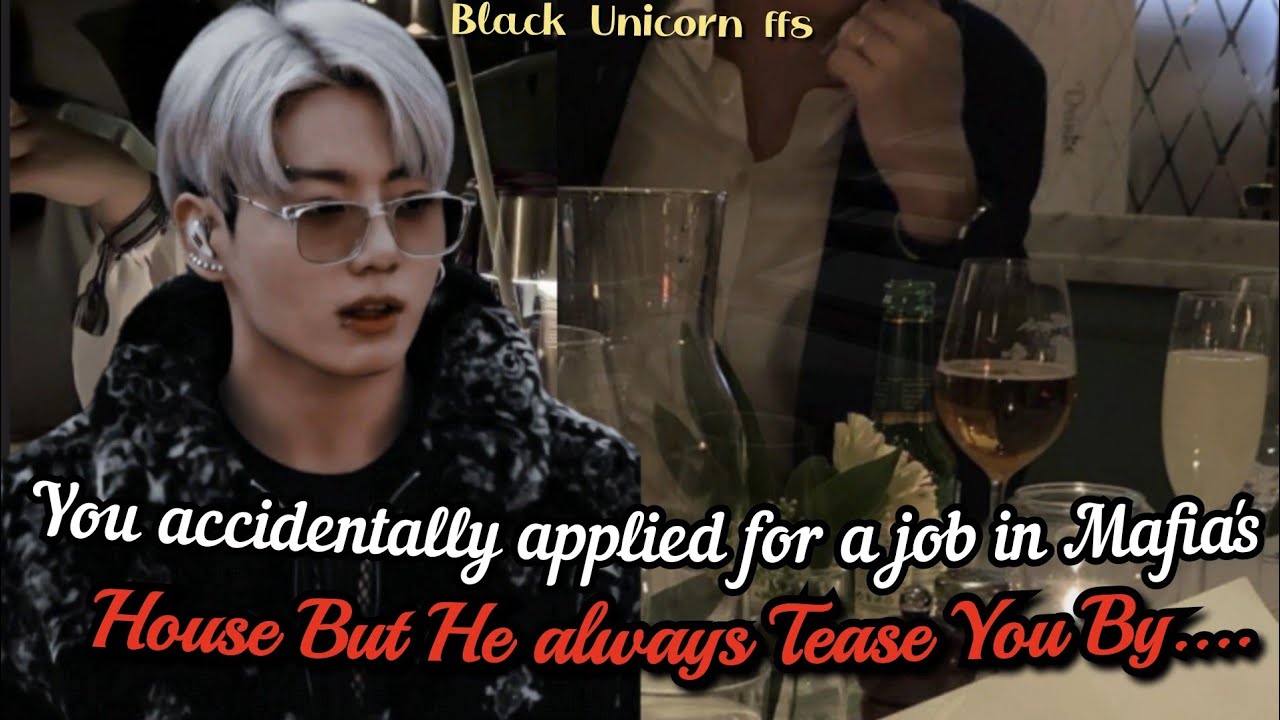 You accidentally applied for a job in Mafia's House but he always #btsff #jungkookff #oneshot