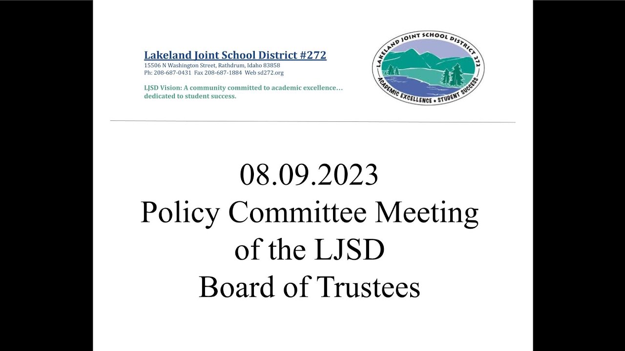 08.09.2023 Policy Committee Meeting of the LJSD Board of Trustees