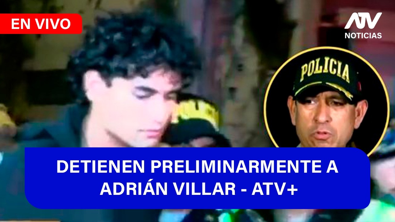 Fe de Erratas 📱🎙️: DETIENEN PRELIMINARMENTE A ADRIÁN VILLAR - ATV+