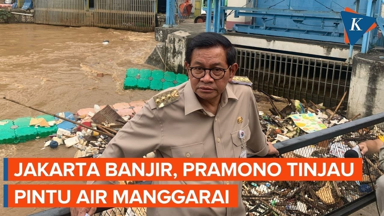 Pramono Tinjau Pintu Air Manggarai Saat Banjir Jakarta